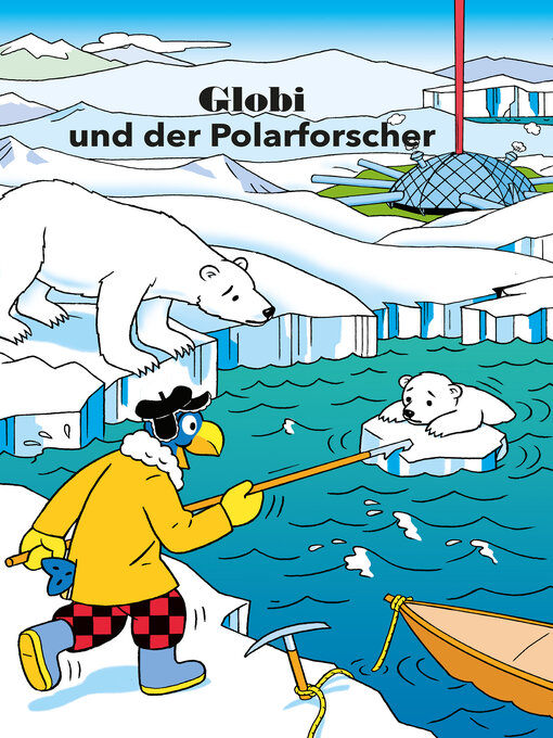 Title details for Globi und der Polarforscher by Heiri Schmid - Wait list